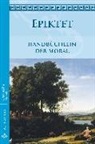 Epiktet - Handbüchlein der Moral