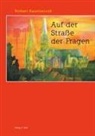 Norbert Kaczmarczyk - Auf der Straße der Fragen