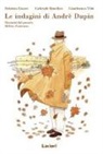 Gabriele Benefico, Fabrizio Liuzzi, Gianfranco Vitti - Fantasmi del passato-Delitto d'autunno. Le indagini di Andrè Dupin