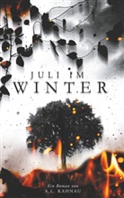 A L Kahnau, A. L. Kahnau, A.L. Kahnau - Juli im Winter