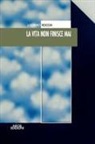 Luciano Roccia - La vita non finisce mai