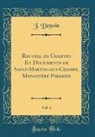 J. Depoin - Recueil de Chartes Et Documents de Saint-Martin-des-Champs, Monastère Parisien, Vol. 3 (Classic Reprint)