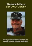 Marianne E Meyer, Marianne E. Meyer - Beyond Death