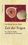 Abado Marwan, Viol Raheb, Viola Raheb, Linda Wolfsgruber - Zeit der Feigen