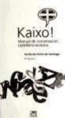 Garikoitz Knörr de Santiago - Kaixo! : manual de conversación castellano-euskara