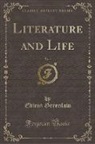 Edwin Greenlaw - Literature and Life, Vol. 1 (Classic Reprint)