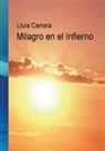 Lluís Miralles Carrera i - Milagro en el Infierno