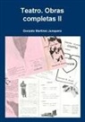 Gonzalo Junquera Martínez - Teatro. Obras completas II