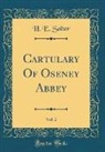 H. E. Salter - Cartulary Of Oseney Abbey, Vol. 2 (Classic Reprint)