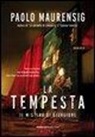 Paolo Maurensig - La tempesta. Il mistero di Giorgione