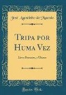 José Agostinho de Macedo - Tripa por Huma Vez