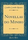 Camillo Castello Branco - Novellas do Minho (Classic Reprint)