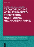 Abbas Mirakhor, Omi Torabi, Omid Torabi - Crowdfunding with Enhanced Reputation Monitoring Mechanism (Fame)