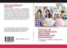 Hilda María Ortega Neri, Fernando V. Rocha Chaires - Técnicas de aprendizaje para desarrollar habilidades del pensamiento