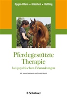 Dettli, Mi Dettling, Michael Dettling, Mario Kläschen, Marion Kläschen, Caroli Opgen-Rhein... - Pferdegestützte Therapie bei psychischen Erkrankungen