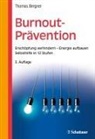 Thomas Bergner, Thomas (Dr.) Bergner, Thomas M. H. Bergner - Burnout-Prävention
