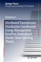 Zhengshuo Li - Distributed Transmission-Distribution Coordinated Energy Management Based on Generalized Master-Slave Splitting Theory