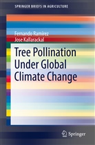 Jose Kallarackal, Fernando Ramirez, Fernand Ramírez, Fernando Ramírez - Tree Pollination Under Global Climate Change