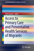 Ald Rosano, Aldo Rosano - Access to Primary Care and Preventative Health Services of Migrants