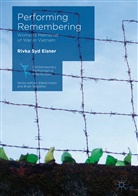 Rivka Syd Eisner - Performing Remembering