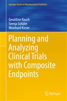 Meinhard Kieser, Geraldin Rauch, Geraldine Rauch, Svenj Schüler, Svenja Schüler - Planning and Analyzing Clinical Trials with Composite Endpoints