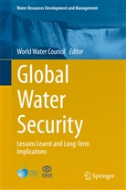 The World Water Council, Worl Water Council, World Water Council, World Water Council - Global Water Security