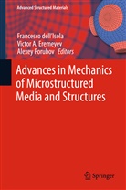 Victo A Eremeyev, Victor A Eremeyev, Francesco dell'Isola, Victor Eremeyev, Victor A. Eremeyev, Alexey Porubov - Advances in Mechanics of Microstructured Media and Structures