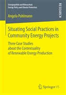 Angela Pohlmann - Situating Social Practices in Community Energy Projects