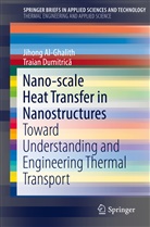 Jihon Al-Ghalith, Jihong Al-Ghalith, Traian Dumitrica, Traian Dumitrică - Nano-scale Heat Transfer in Nanostructures