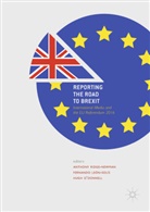 Fernando León-Solis, Fernand León-Solís, Fernando León-Solís, Hugh O'Donnell, Anthony Ridge-Newman - Reporting the Road to Brexit