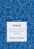 David Z Moster, David Z. Moster - Etrog