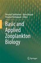 Begum Ajima, Ajim Begum, Ajima Begum, Perumal Pachiappan, Perumal Pachiyappan, Santhanam Perumal... - Basic and Applied Zooplankton Biology
