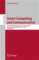 Meikan Qiu, Meikang Qiu - Smart Computing and Communication