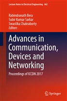 Rabindranath Bera, Swastika Chakraborty, Subi Kumar Sarkar, Subir Kumar Sarkar, Subir Kumar Sarkar - Advances in Communication, Devices and Networking