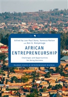 Leo-Pau Dana, Leo-Paul Dana, Ben Q Honyenuga, Ben Q. Honyenuga, Vaness Ratten, Vanessa Ratten... - African Entrepreneurship