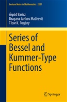 Árpá Baricz, Árpád Baricz, Dragana Jankov Ma¿irevi¿, Dragan Jankov Masirevic, Dragana Jankov Masirevic, Dragana Jankov Maširević... - Series of Bessel and Kummer-Type Functions