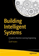 Geoff Hulten - Building Intelligent Systems