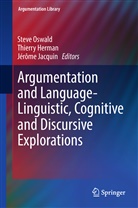 Thierr Herman, Thierry Herman, Jérôme Jacquin, Steve Oswald - Argumentation and Language - Linguistic, Cognitive and Discursive Explorations