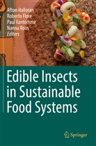 Robert Flore, Roberto Flore, Afton Halloran, Nanna Roos, Paul Vantomme, Paul Vantomme et al - Edible Insects in Sustainable Food Systems