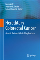 Stephe B Gruber, Stephen B Gruber, Gabriel Capella, Gabriel Capellá, Stephen Gruber, Stephen B. Gruber... - Hereditary Colorectal Cancer