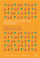 Elen Lioliou, Eleni Lioliou, Leslie Willcocks, Leslie P Willcocks, Leslie P. Willcocks - Global Outsourcing Discourse
