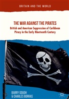 Charles Borras, Barr Gough, Barry Gough - The War Against the Pirates