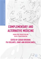 Jenny-Ann Brodin Danell, Caragh Brosnan, Jenny-Ann Danell, Jenny-Ann Brodin Danell, Pi Vuolanto, Pia Vuolanto - Complementary and Alternative Medicine