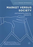 Mano Spyridakis, Manos Spyridakis - Market Versus Society
