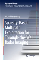 Michael Leigsnering - Sparsity-Based Multipath Exploitation for Through-the-Wall Radar Imaging