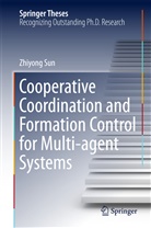 Zhiyong Sun - Cooperative Coordination and Formation Control for Multi-agent Systems