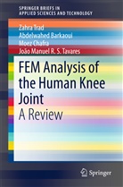 Abdelwahe Barkaoui, Abdelwahed Barkaoui, Moez Chafra, Moez et a Chafra, João Manuel R. S. Tavares, João Manuel R.S. Tavares... - FEM Analysis of the Human Knee Joint