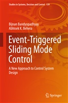 Bijna Bandyopadhyay, Bijnan Bandyopadhyay, Abhisek Behera, Abhisek K Behera, Abhisek K. Behera - Event-Triggered Sliding Mode Control