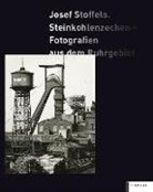 Stefanie Grebe, Heinrich Th. Grütter, Heinrich Theodor Grütter - Josef Stoffels. Steinkohlenzechen