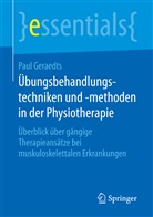 Geraedts, Paul Geraedts - Übungsbehandlungstechniken und -methoden in der Physiotherapie